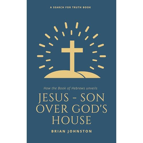Cover of Jesus: Son Over God's House