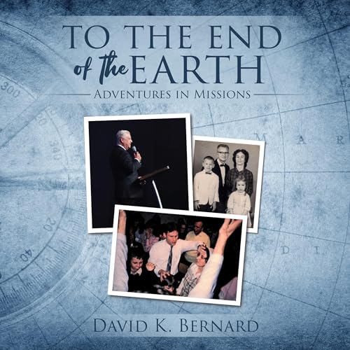 Cover of To the End of the Earth: Adventures in Missions