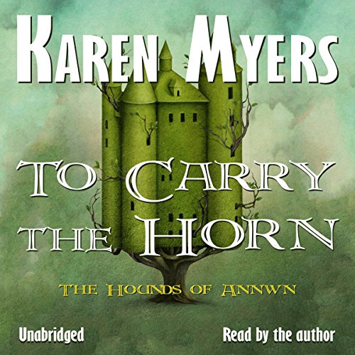 Cover of To Carry the Horn - A Virginian in Elfland