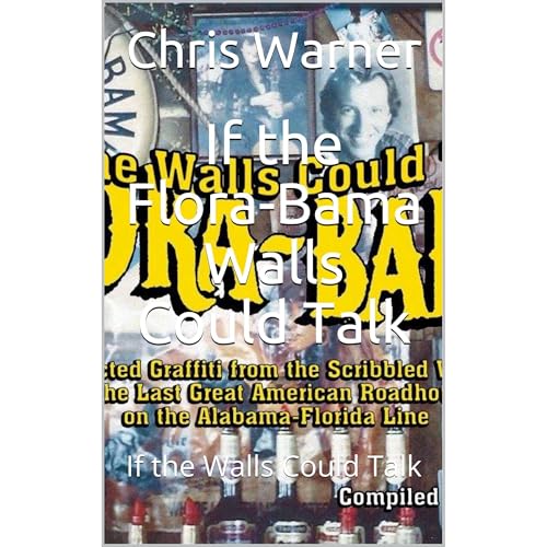 Cover of If the Flora-Bama Walls Could Talk