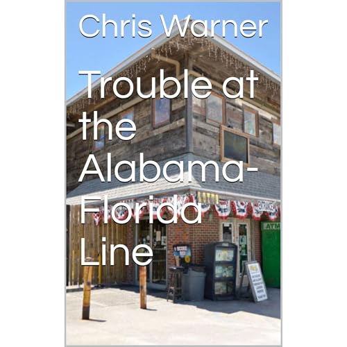 Cover of Trouble at the Alabama-Florida Line