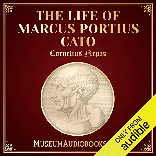 Cover of The Life of Marcus Portius Cato