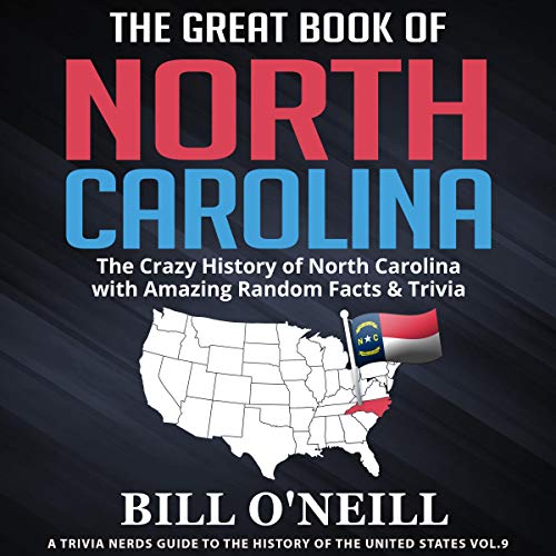Cover of The Great Book of North Carolina: The Crazy History of North Carolina with Amazing Random Facts & Trivia