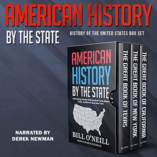 Cover of American History by the State: Interesting Stories and Random Facts About Texas, California, and New York