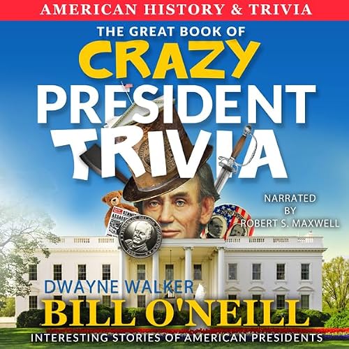 Cover of The Great Book of Crazy President Trivia