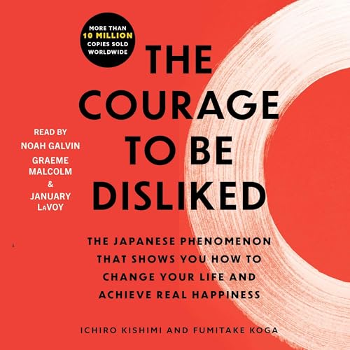 Cover of The Courage to Be Disliked