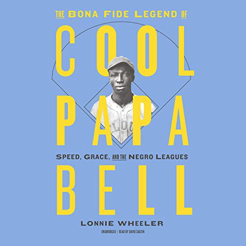 Cover of The Bona Fide Legend of Cool Papa Bell