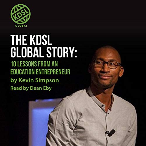 Cover of The KDSL Global Story: 10 Lessons from an Education Entrepreneur