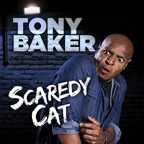 Cover of Tony Baker: Scaredy Cat