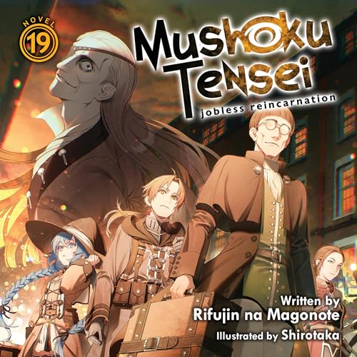 Cover of Mushoku Tensei: Jobless Reincarnation, Vol. 19