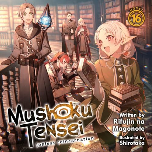 Cover of Mushoku Tensei: Jobless Reincarnation, Vol. 16