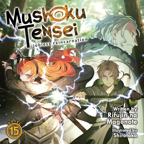 Cover of Mushoku Tensei: Jobless Reincarnation, Vol. 15