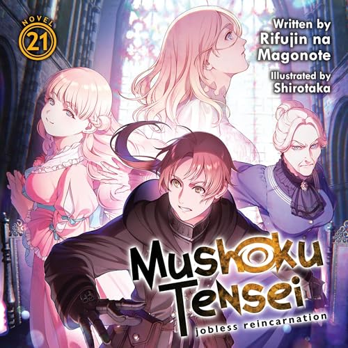Cover of Mushoku Tensei: Jobless Reincarnation: Vol. 21
