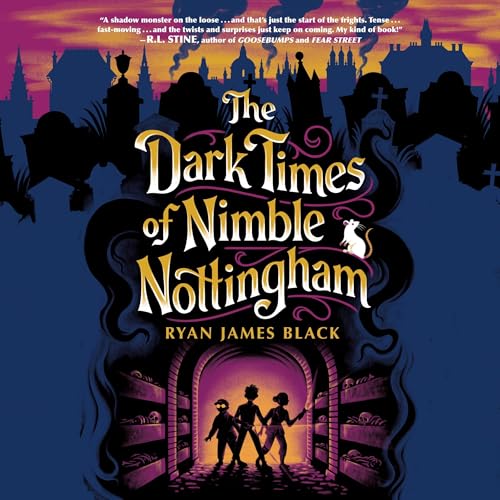Cover of The Dark Times of Nimble Nottingham