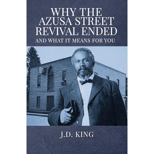 Cover of Why the Azusa Street Revival Ended