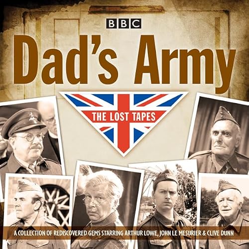 Cover of Dad's Army: The Lost Tapes