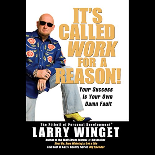 Cover of It's Called Work for a Reason!