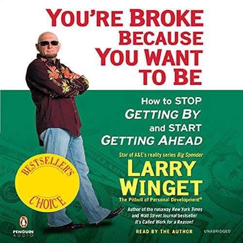Cover of You're Broke Because You Want to Be
