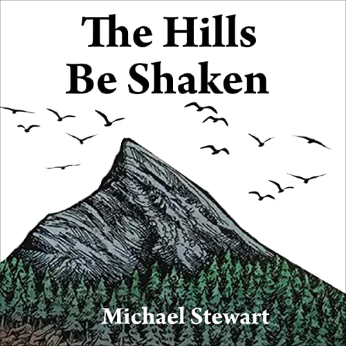 Cover of The Hills Be Shaken