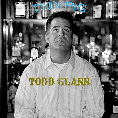 Cover of Todd Glass: Thin Pig