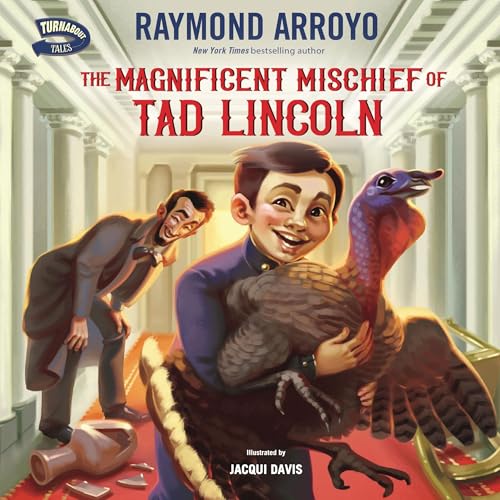 Cover of The Magnificent Mischief of Tad Lincoln