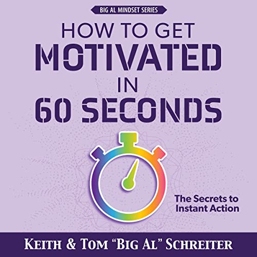 Cover of How to Get Motivated in 60 Seconds