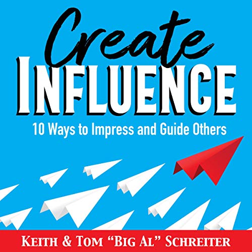 Cover of Create Influence: 10 Ways to Impress and Guide Others