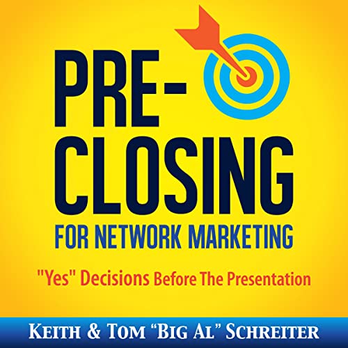 Cover of Pre-Closing for Network Marketing: "Yes" Decisions before the Presentation