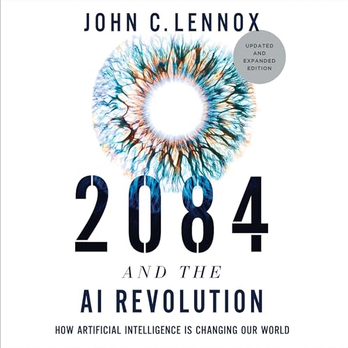 Cover of 2084 and the AI Revolution, Updated and Expanded Edition