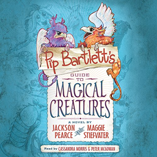 Cover of Pip Bartlett's Guide to Magical Creatures (Pip Bartlett #1)