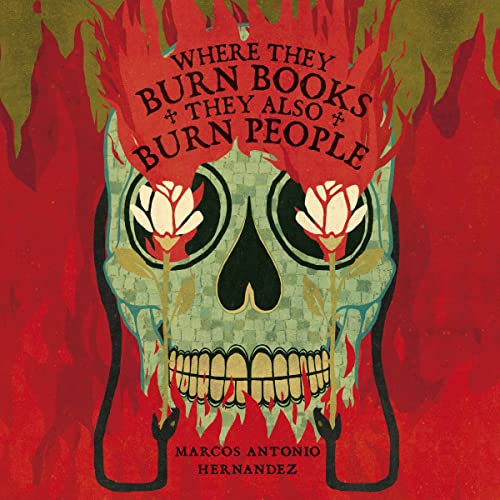 Cover of Where They Burn Books, They Also Burn People