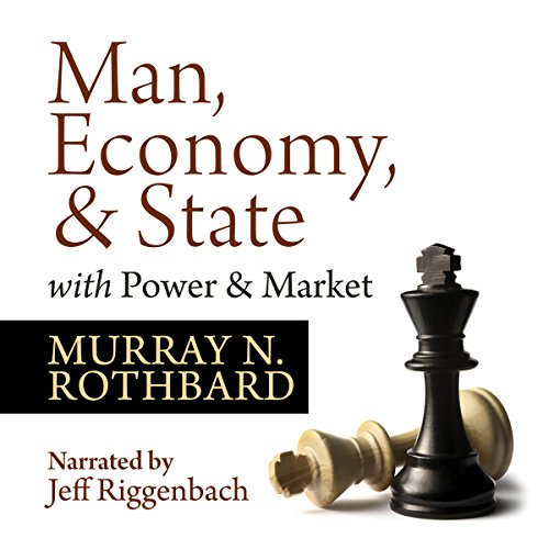 Cover of Man, Economy, and State with Power and Market - Scholar's Edition