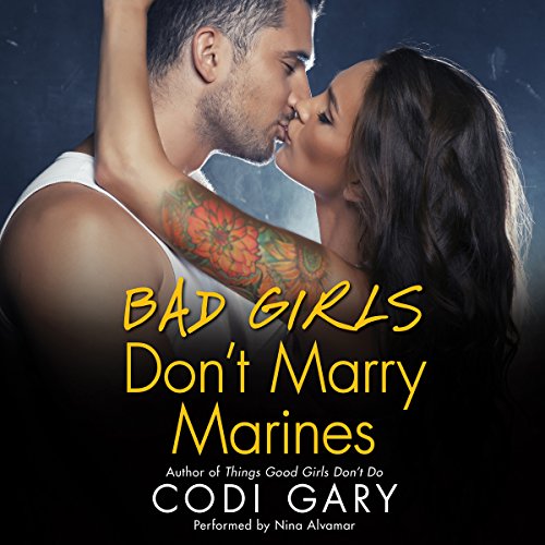 Cover of Bad Girls Don't Marry Marines