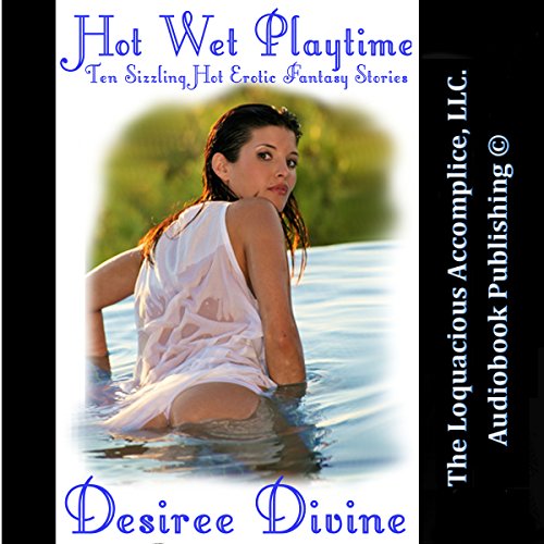 Cover of Hot Wet Playtime: Ten Sizzling Hot Erotic Fantasy Stories