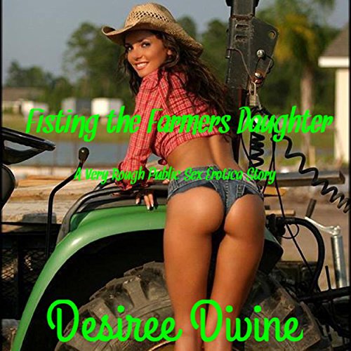 Cover of Fisting the Farmer's Daughter