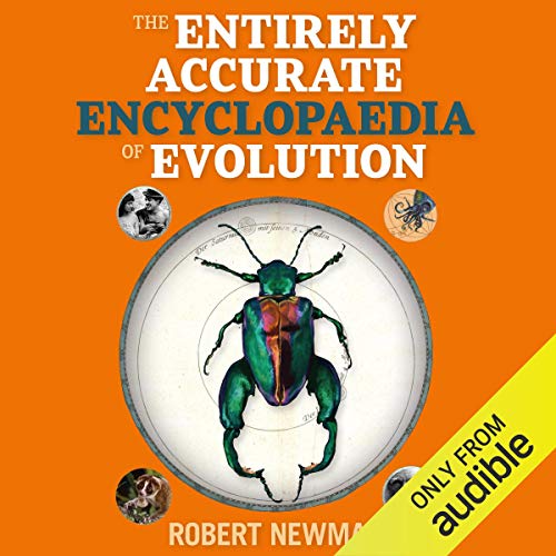 Cover of Rob Newman's Entirely Accurate Encyclopaedia of Evolution