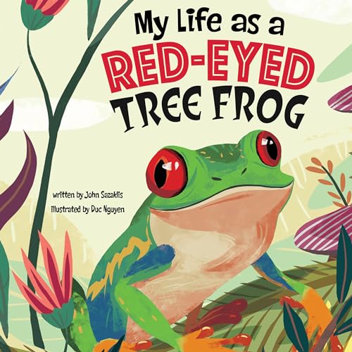 Cover of My Life as a Red-Eyed Tree Frog