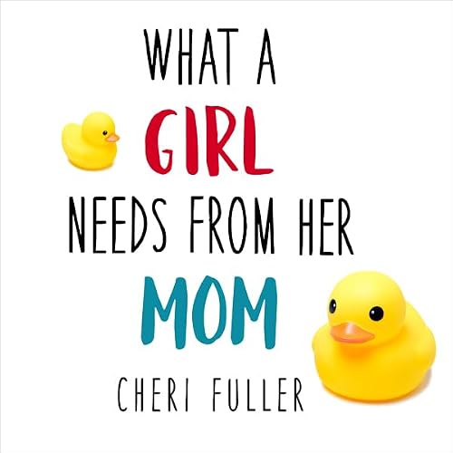 Cover of What a Girl Needs from Her Mom