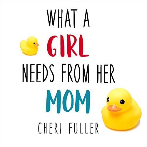 Cover of What a Girl Needs from Her Mom