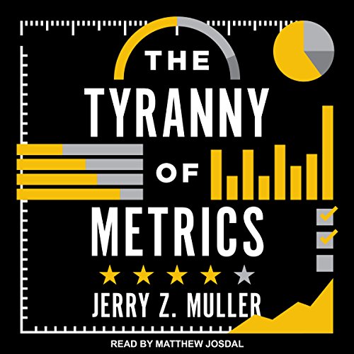 Cover of The Tyranny of Metrics