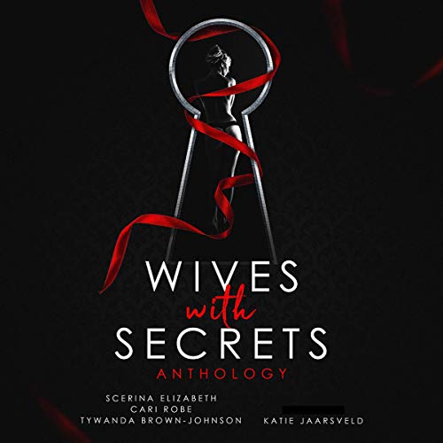 Cover of Wives with Secrets Anthology: Volume One