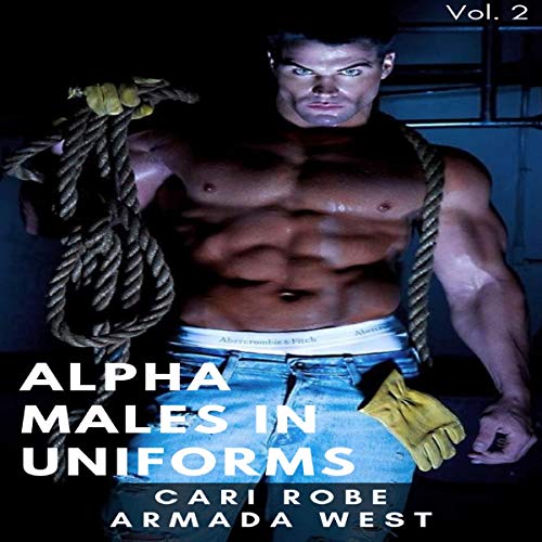 Cover of Alpha Males in Uniforms Anthology: Volume Two