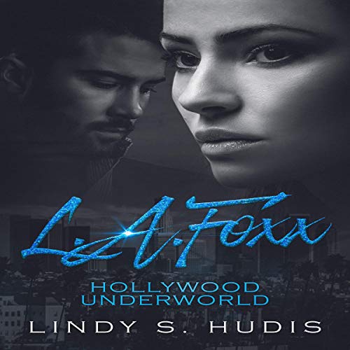 Cover of L.A. Foxx: Hollywood Underworld
