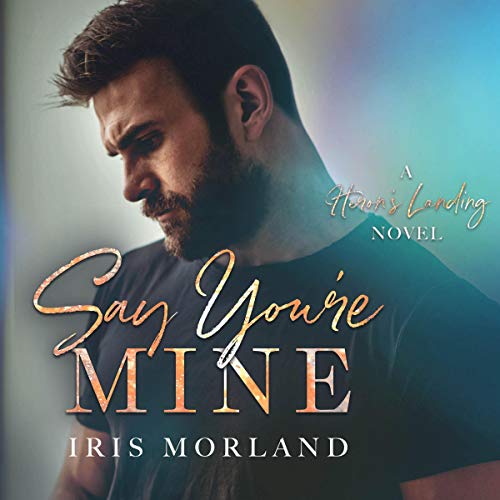 Cover of Say You're Mine