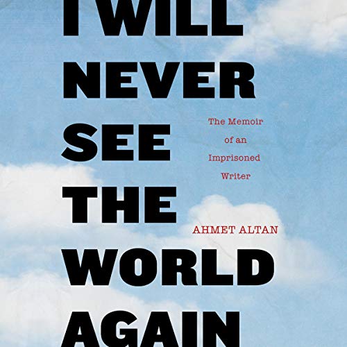Cover of I Will Never See the World Again