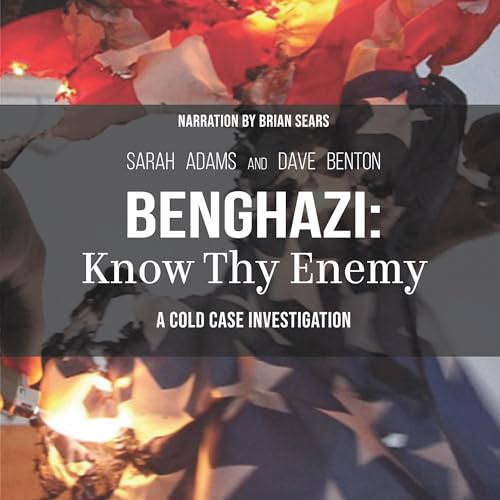 Cover of Benghazi: Know Thy Enemy
