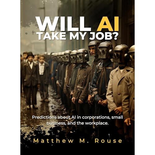Cover of Will AI Take My Job?