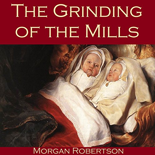 Cover of The Grinding of the Mills
