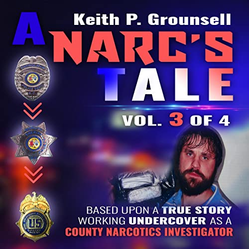 Cover of A Narc's Tale: Vol. 3 of 4