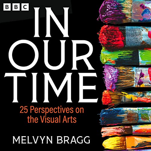 Cover of In Our Time: 25 Perspectives on the Visual Arts